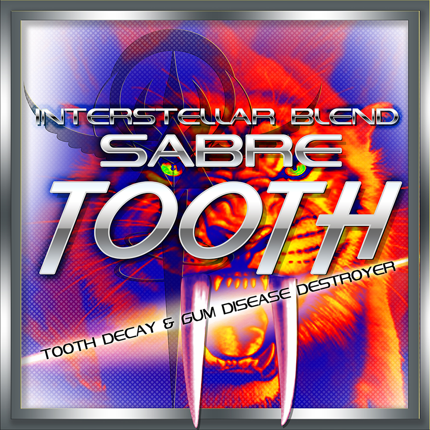 SABRETOOTH : Tooth Decay & Gum Disease Destroyer 200:1